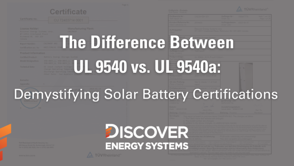 The Difference Between UL 9540 vs. UL 9540a: Demystifying Solar Battery Certifications